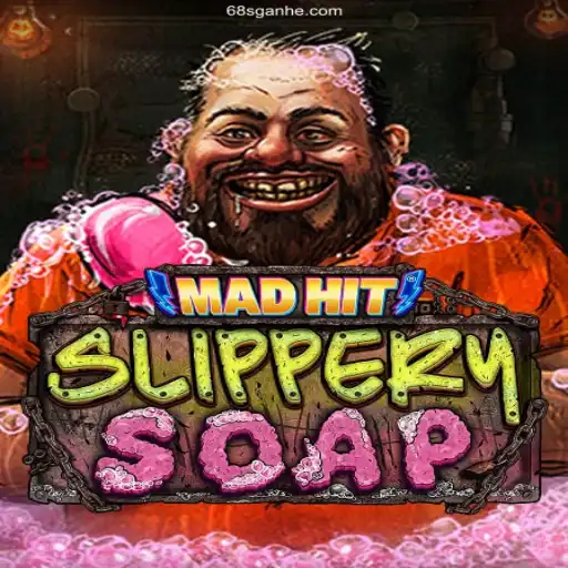 Experience the Thrills of MadHitSlipperySoap and Unmatched Bonuses at 68S.com